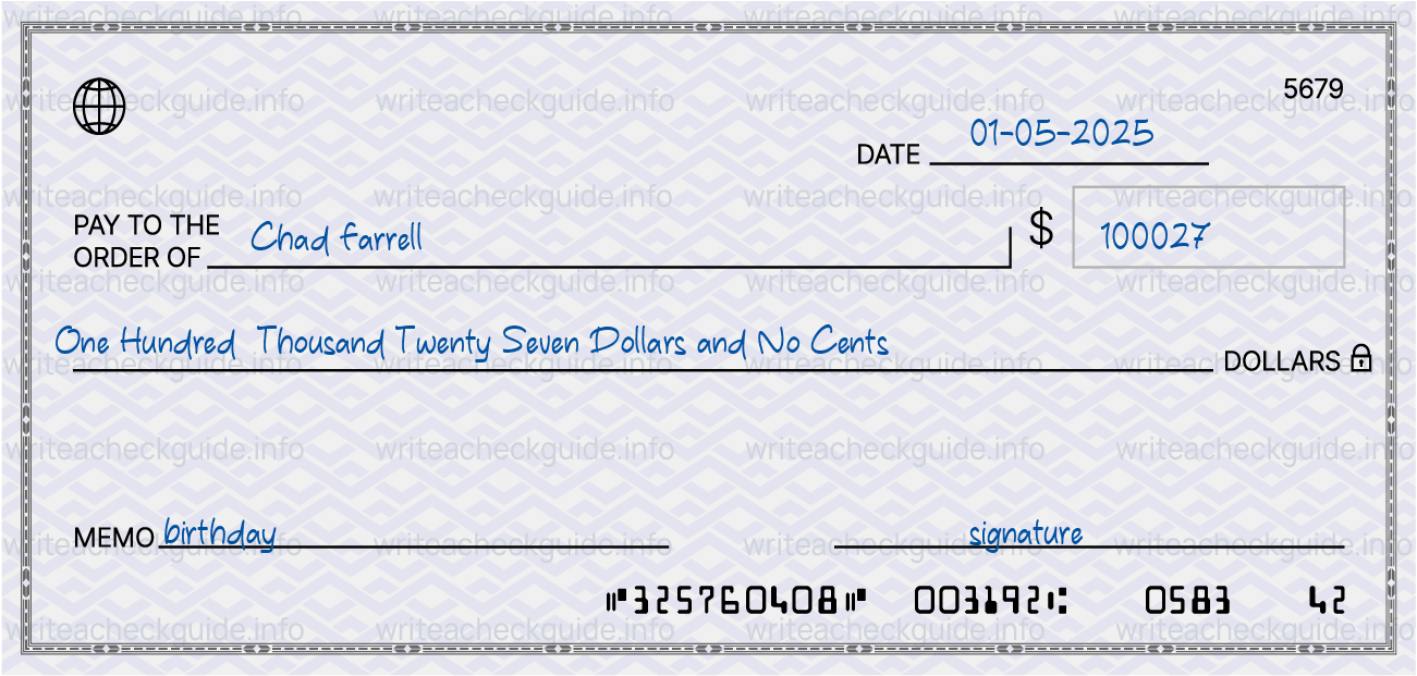 Filled check for 100027 dollars payable to Chad Farrell on 01-05-2025