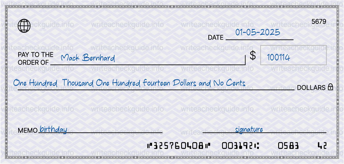 Filled check for 100114 dollars payable to Mack Bernhard on 01-05-2025