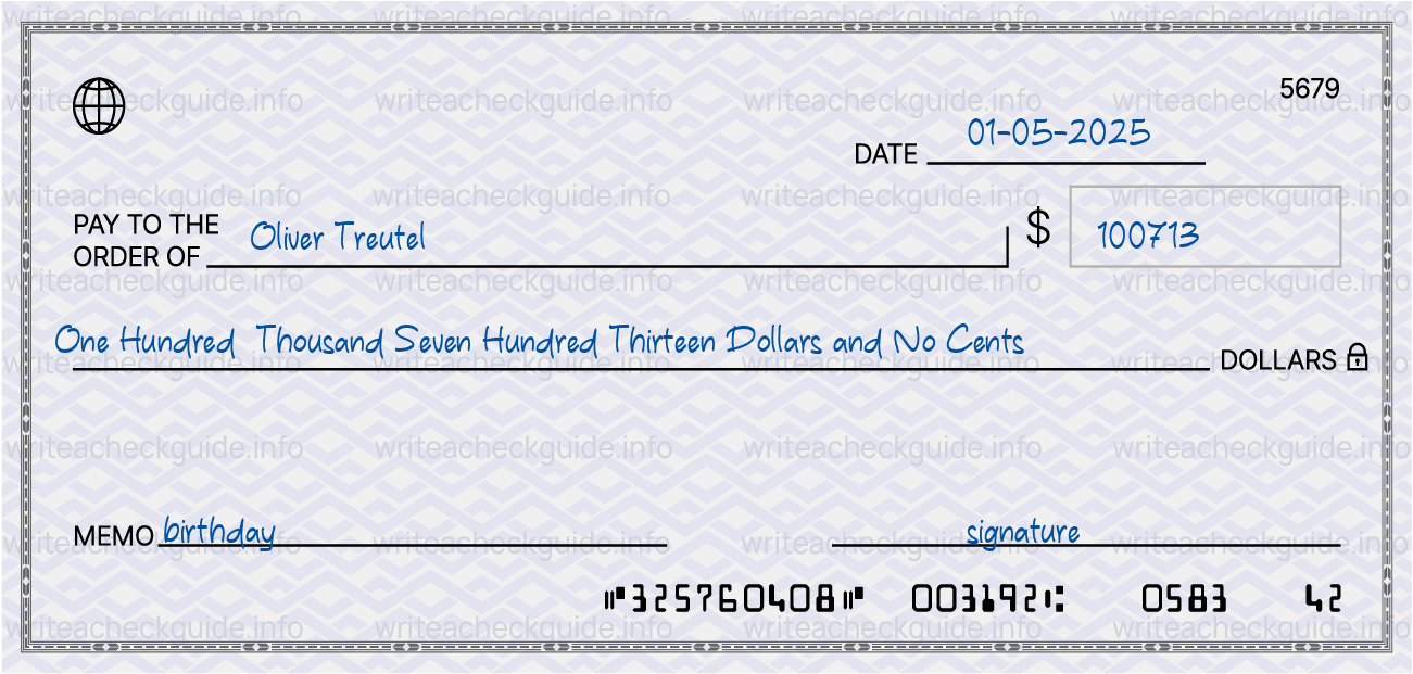 Filled check for 100713 dollars payable to Oliver Treutel on 01-05-2025