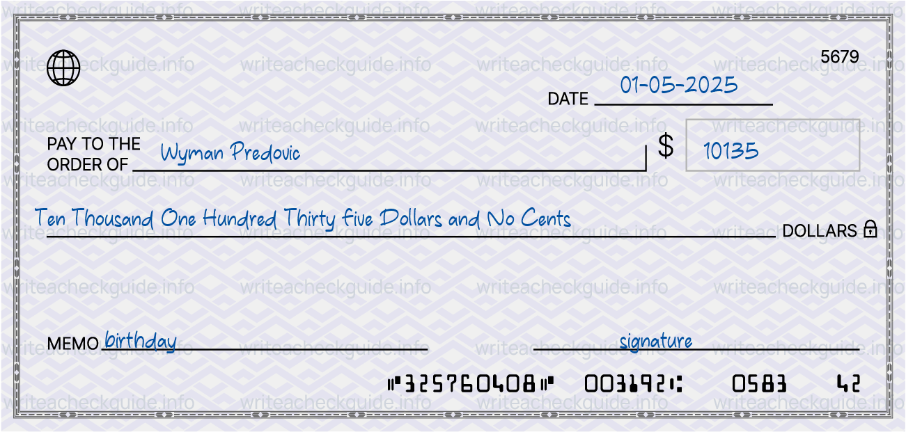 Filled check for 10135 dollars payable to Wyman Predovic on 01-05-2025