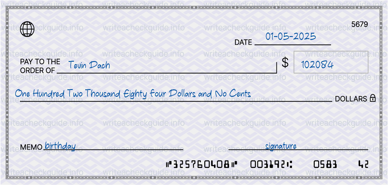 Filled check for 102084 dollars payable to Tevin Dach on 01-05-2025