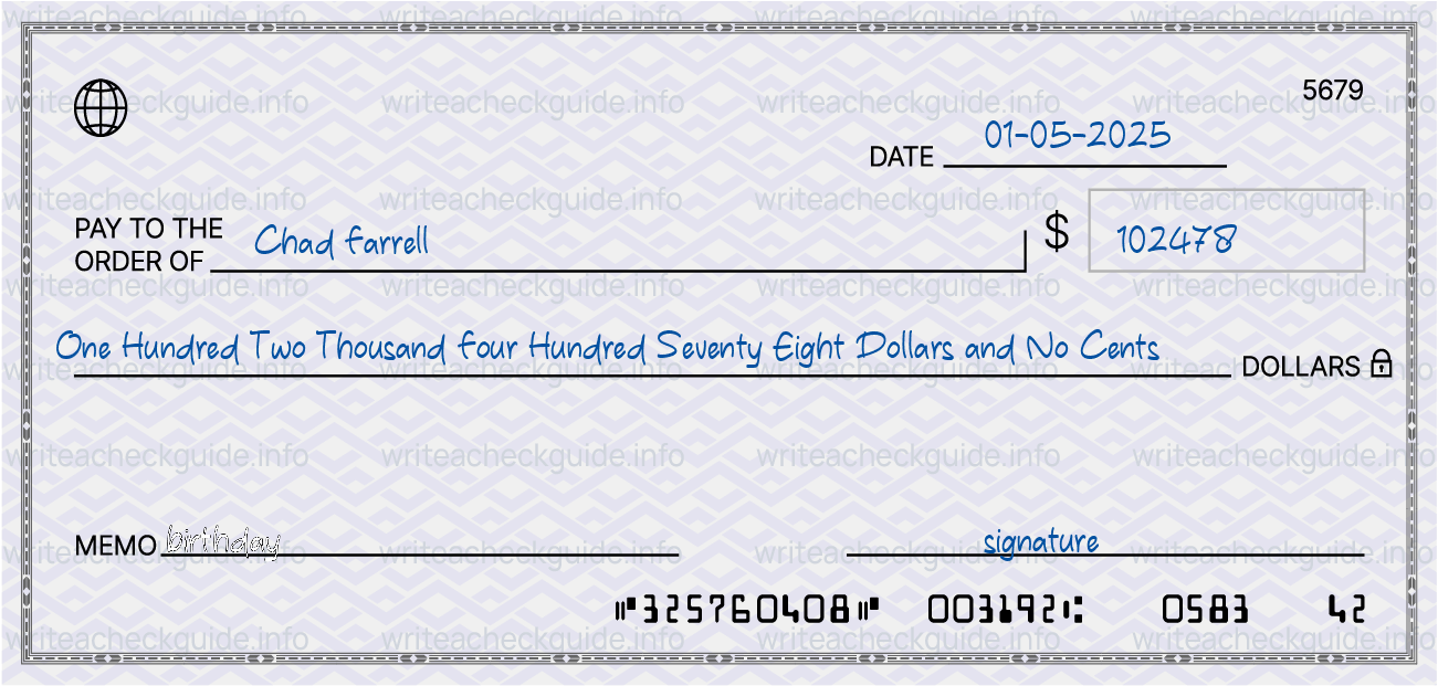 Filled check for 102478 dollars payable to Chad Farrell on 01-05-2025