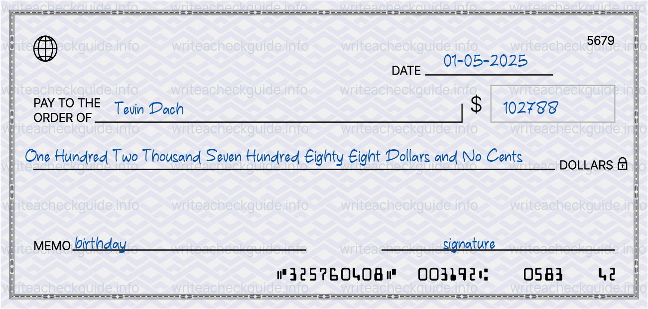 Filled check for 102788 dollars payable to Tevin Dach on 01-05-2025