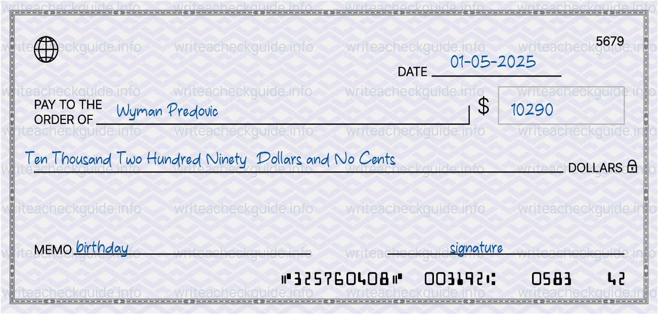 Filled check for 10290 dollars payable to Wyman Predovic on 01-05-2025