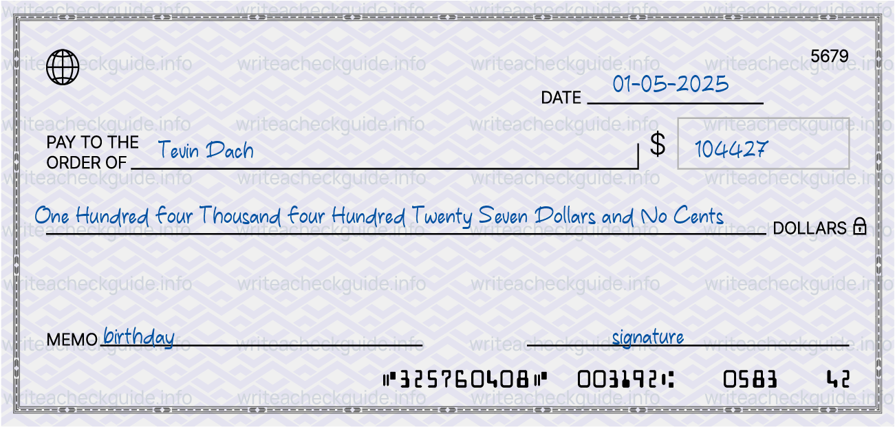 Filled check for 104427 dollars payable to Tevin Dach on 01-05-2025