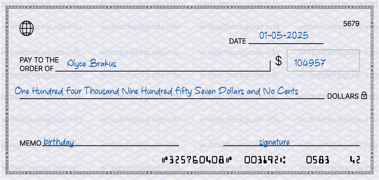 Filled check for 104957 dollars payable to Alyce Brakus on 01-05-2025