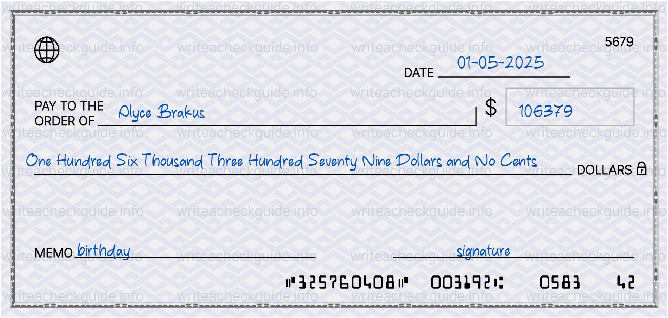 Filled check for 106379 dollars payable to Alyce Brakus on 01-05-2025