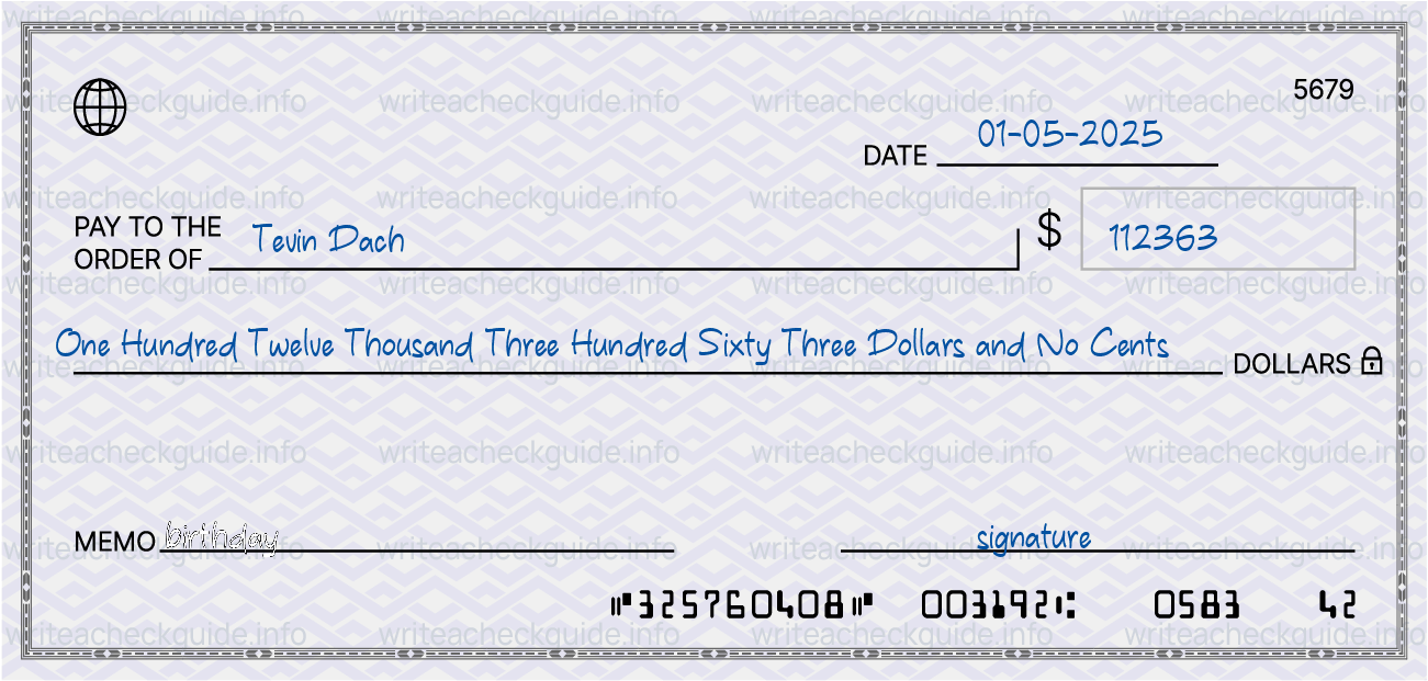 Filled check for 112363 dollars payable to Tevin Dach on 01-05-2025