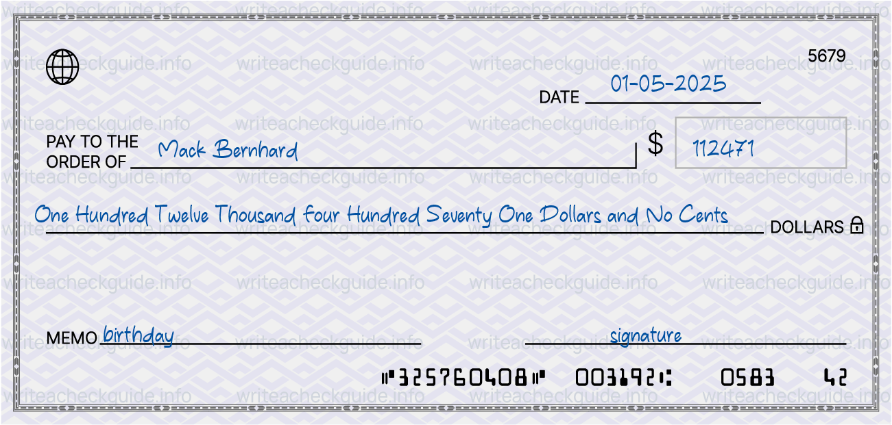 Filled check for 112471 dollars payable to Mack Bernhard on 01-05-2025