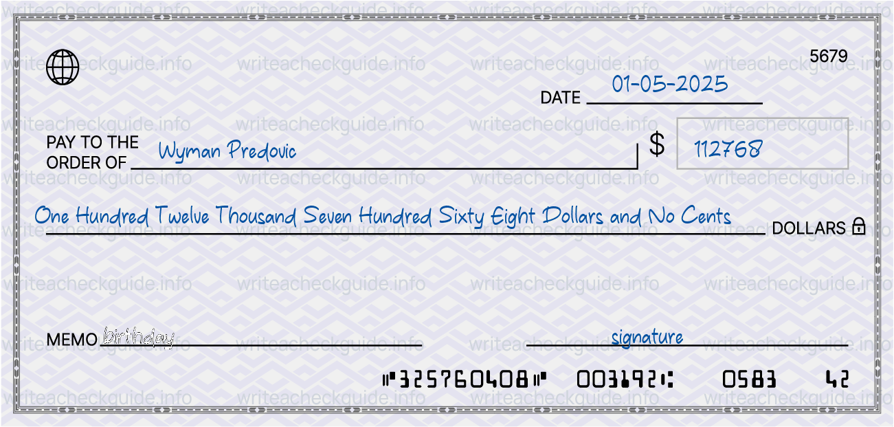 Filled check for 112768 dollars payable to Wyman Predovic on 01-05-2025