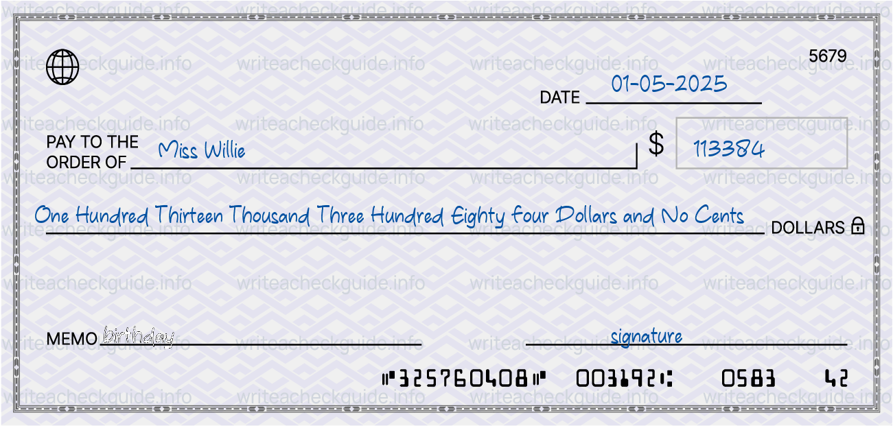 Filled check for 113384 dollars payable to Miss Willie on 01-05-2025