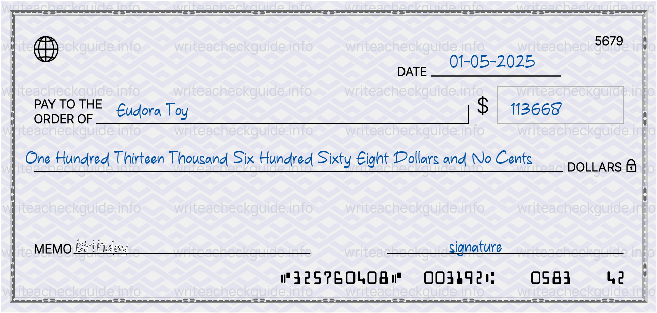 Filled check for 113668 dollars payable to Eudora Toy on 01-05-2025