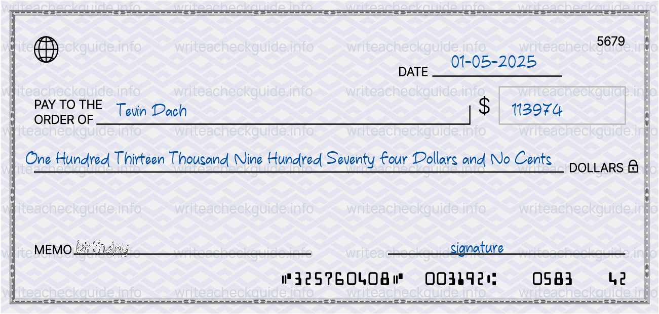 Filled check for 113974 dollars payable to Tevin Dach on 01-05-2025