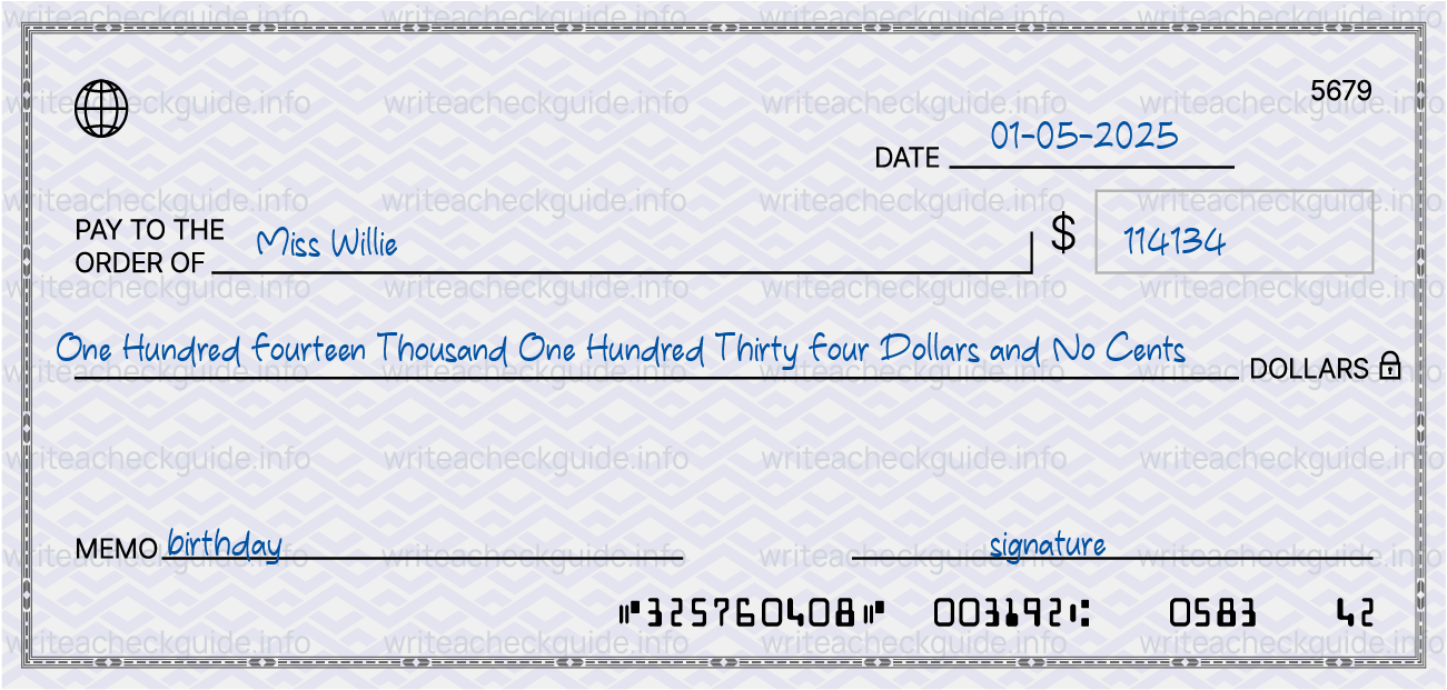 Filled check for 114134 dollars payable to Miss Willie on 01-05-2025