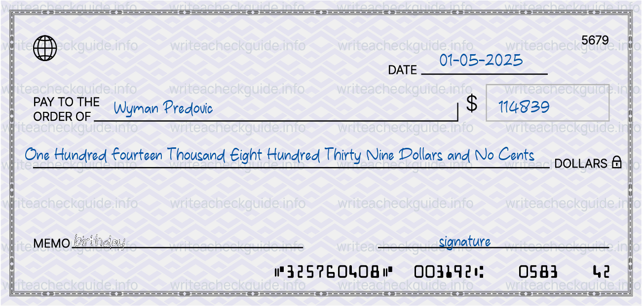 Filled check for 114839 dollars payable to Wyman Predovic on 01-05-2025