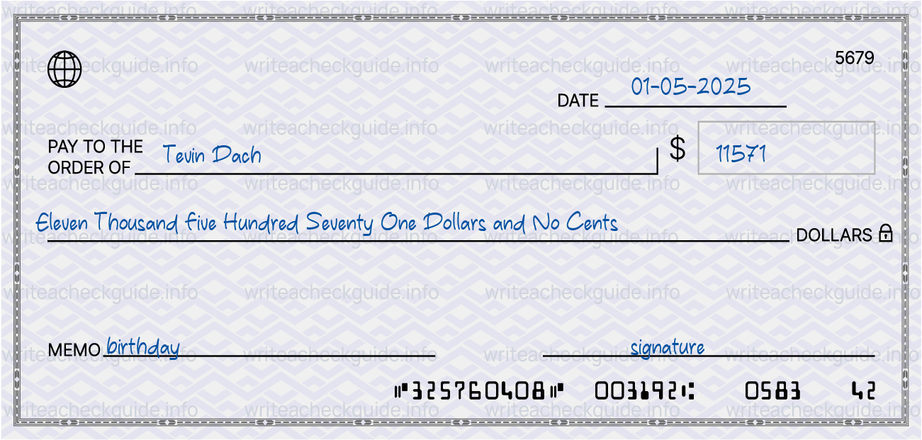 Filled check for 11571 dollars payable to Tevin Dach on 01-05-2025