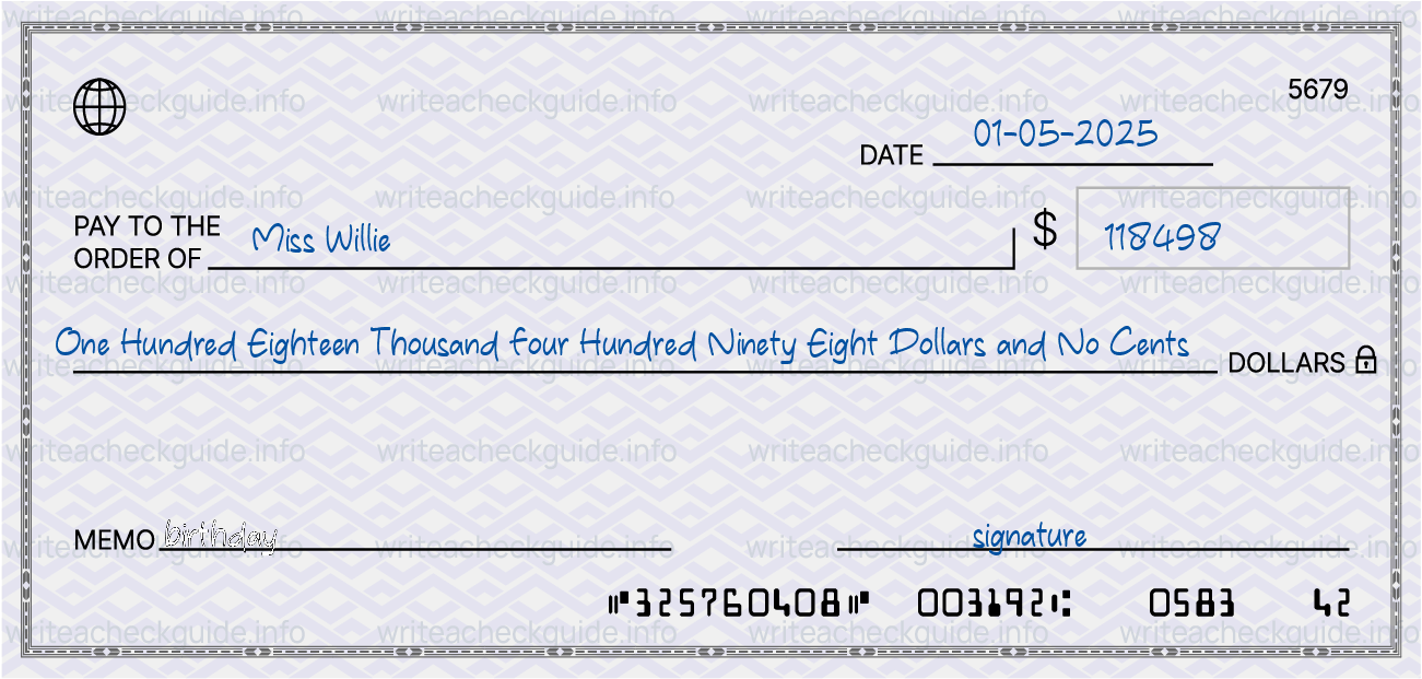 Filled check for 118498 dollars payable to Miss Willie on 01-05-2025