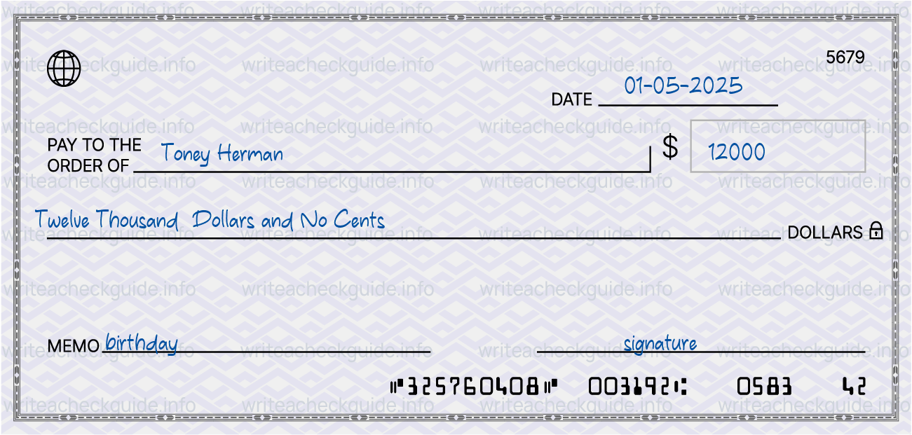 Filled check for 12000 dollars payable to Toney Herman on 01-05-2025