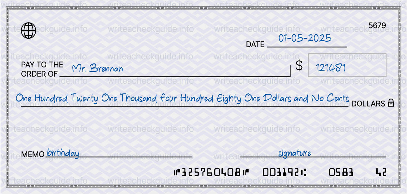 Filled check for 121481 dollars payable to Mr. Brennan on 01-05-2025