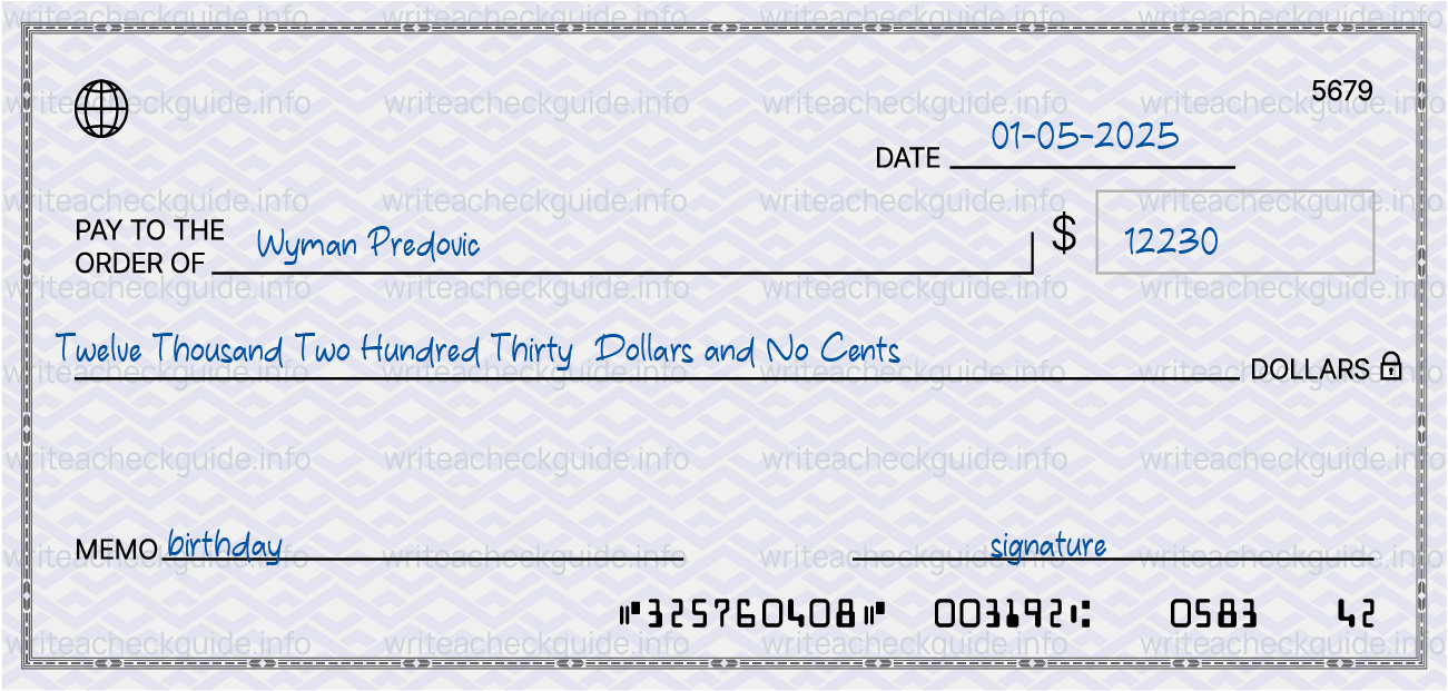 Filled check for 12230 dollars payable to Wyman Predovic on 01-05-2025