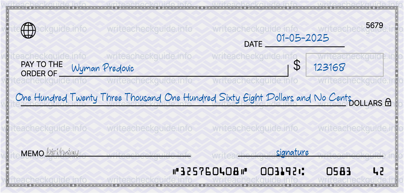 Filled check for 123168 dollars payable to Wyman Predovic on 01-05-2025