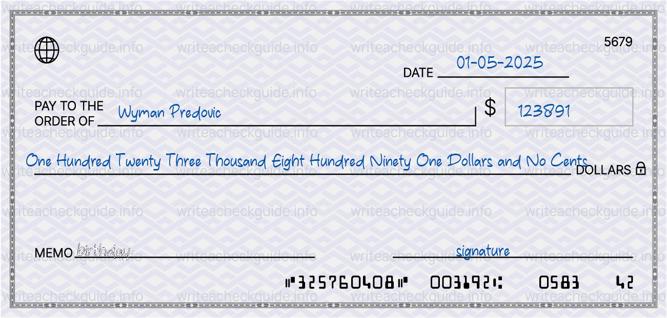 Filled check for 123891 dollars payable to Wyman Predovic on 01-05-2025