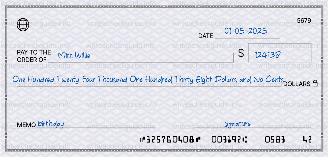 Filled check for 124138 dollars payable to Miss Willie on 01-05-2025