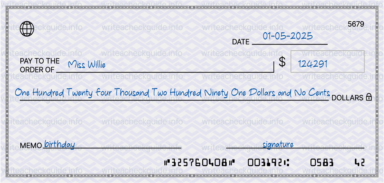 Filled check for 124291 dollars payable to Miss Willie on 01-05-2025