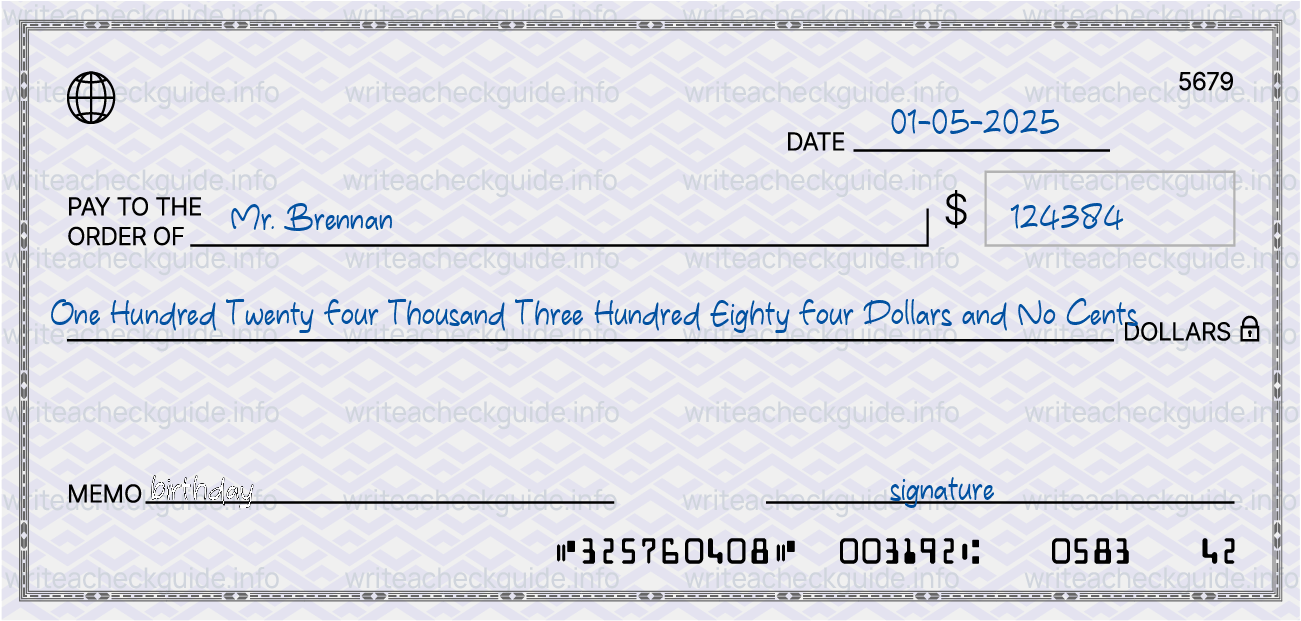 Filled check for 124384 dollars payable to Mr. Brennan on 01-05-2025