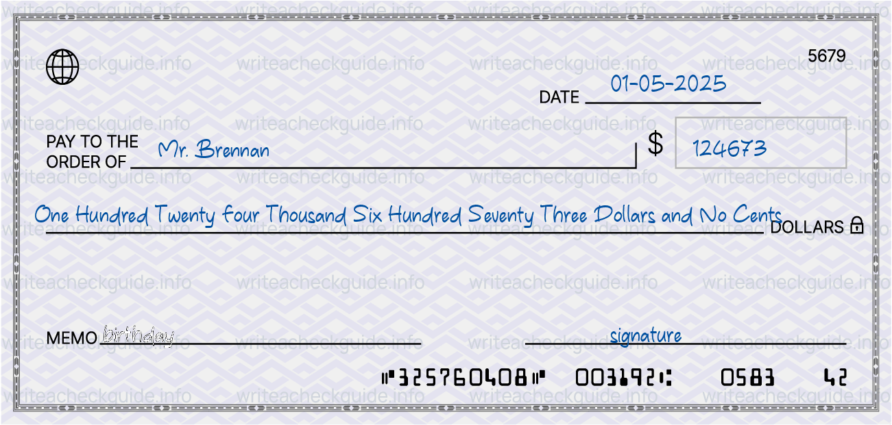 Filled check for 124673 dollars payable to Mr. Brennan on 01-05-2025