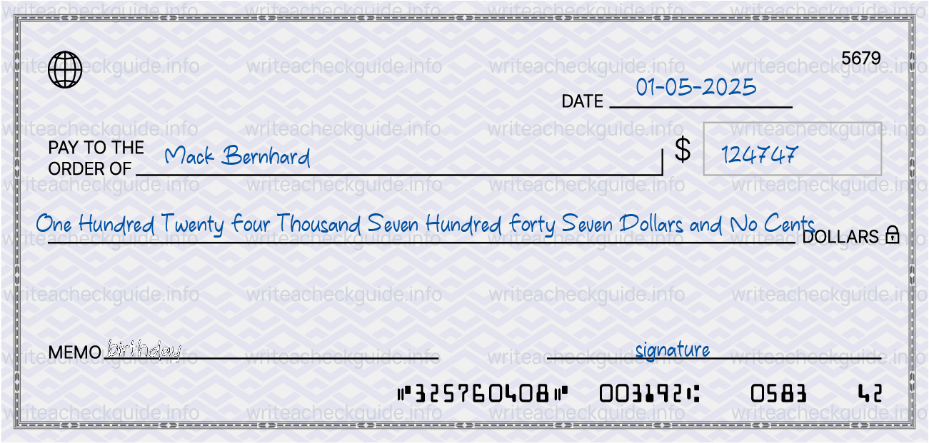 Filled check for 124747 dollars payable to Mack Bernhard on 01-05-2025