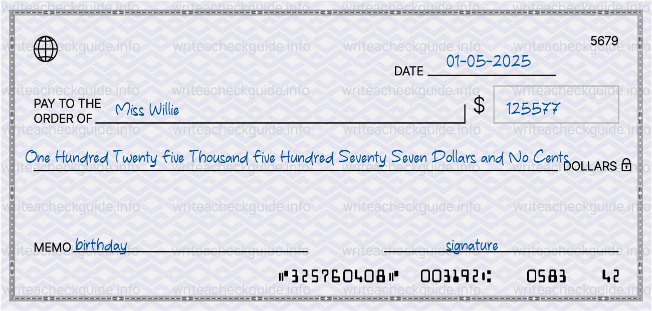 Filled check for 125577 dollars payable to Miss Willie on 01-05-2025