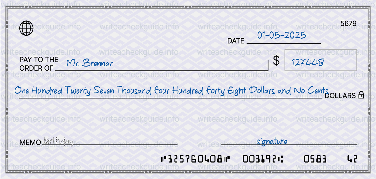 Filled check for 127448 dollars payable to Mr. Brennan on 01-05-2025