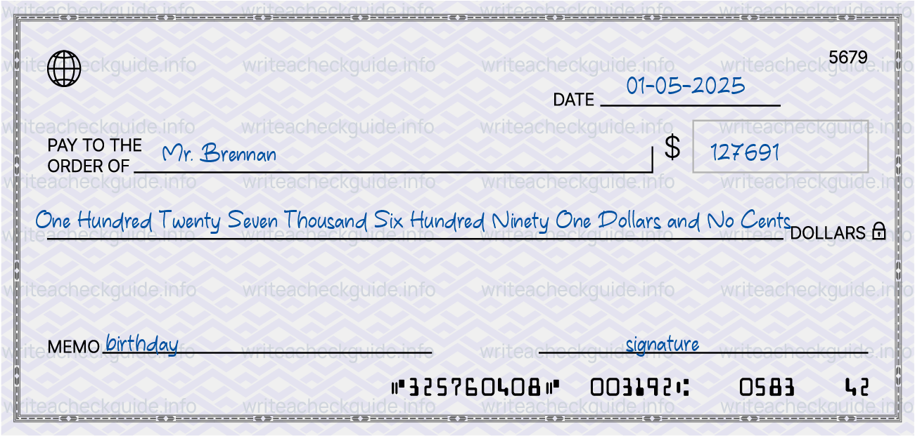 Filled check for 127691 dollars payable to Mr. Brennan on 01-05-2025