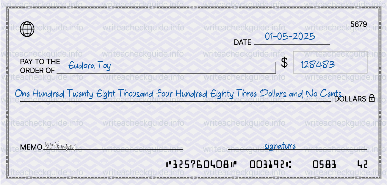 Filled check for 128483 dollars payable to Eudora Toy on 01-05-2025