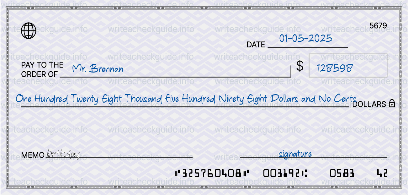 Filled check for 128598 dollars payable to Mr. Brennan on 01-05-2025