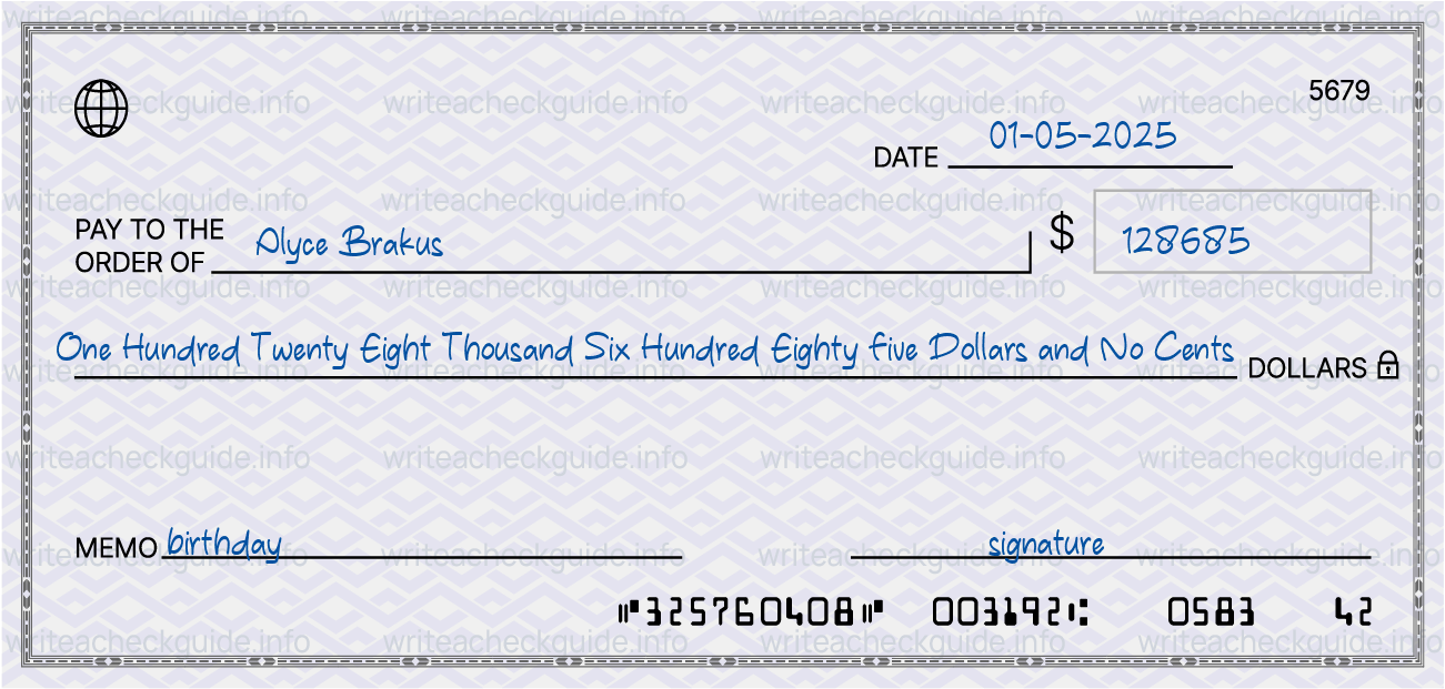 Filled check for 128685 dollars payable to Alyce Brakus on 01-05-2025