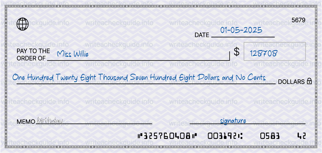 Filled check for 128708 dollars payable to Miss Willie on 01-05-2025