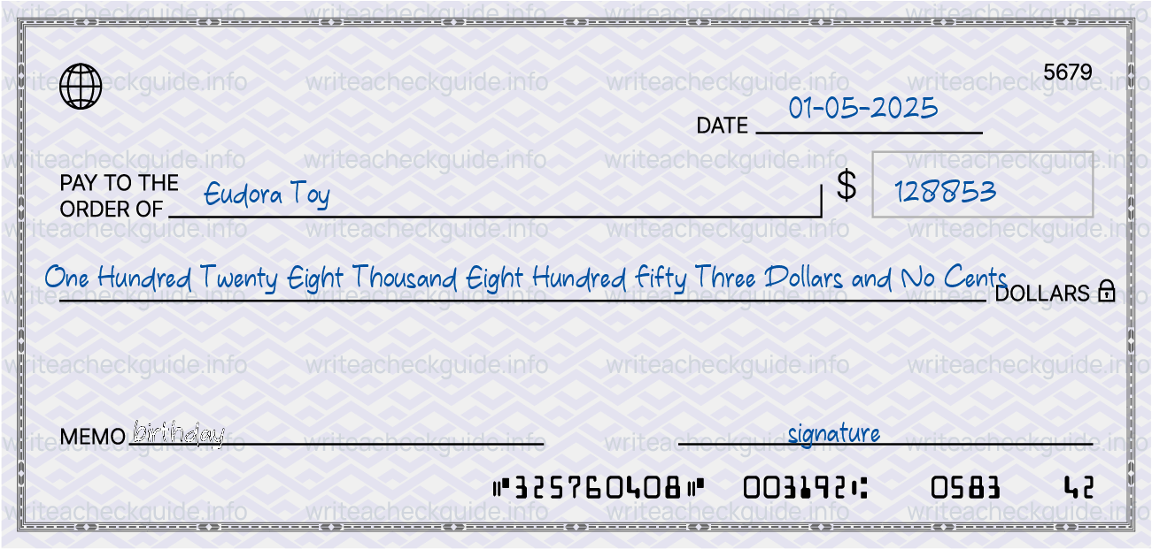 Filled check for 128853 dollars payable to Eudora Toy on 01-05-2025