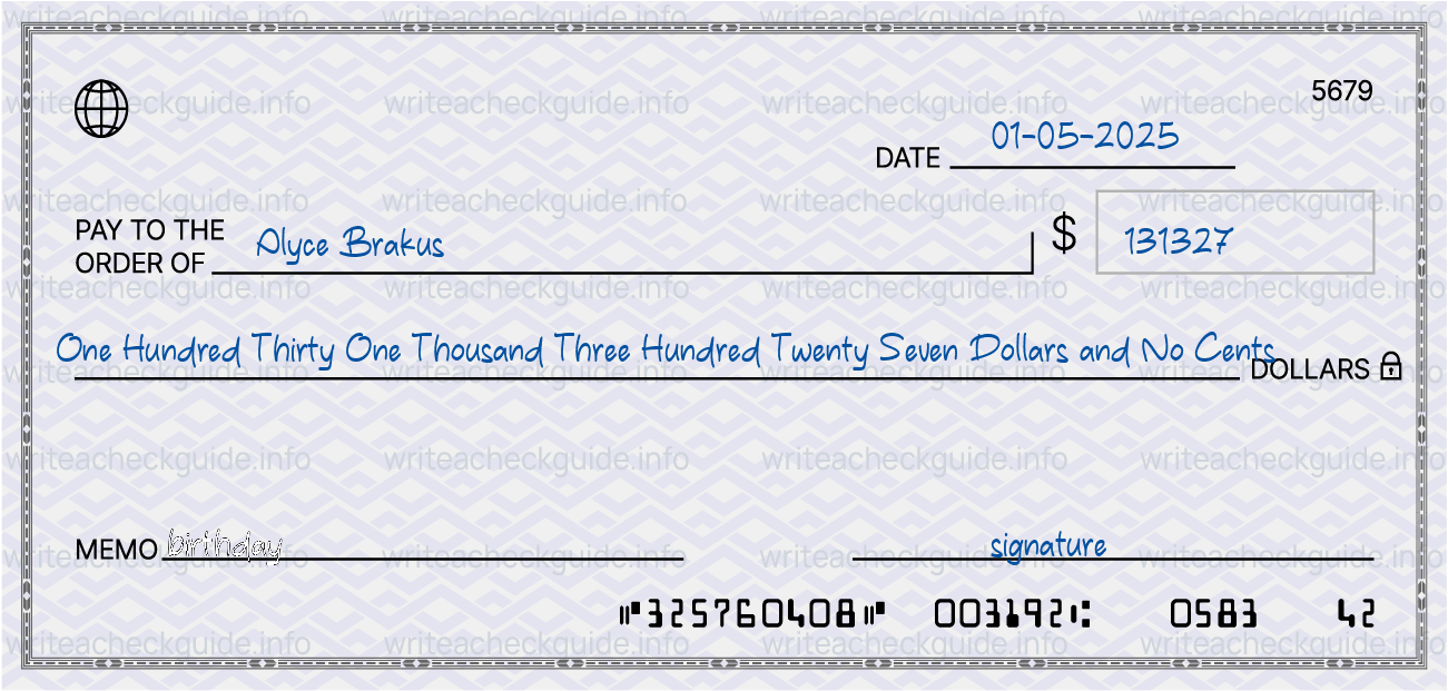 Filled check for 131327 dollars payable to Alyce Brakus on 01-05-2025