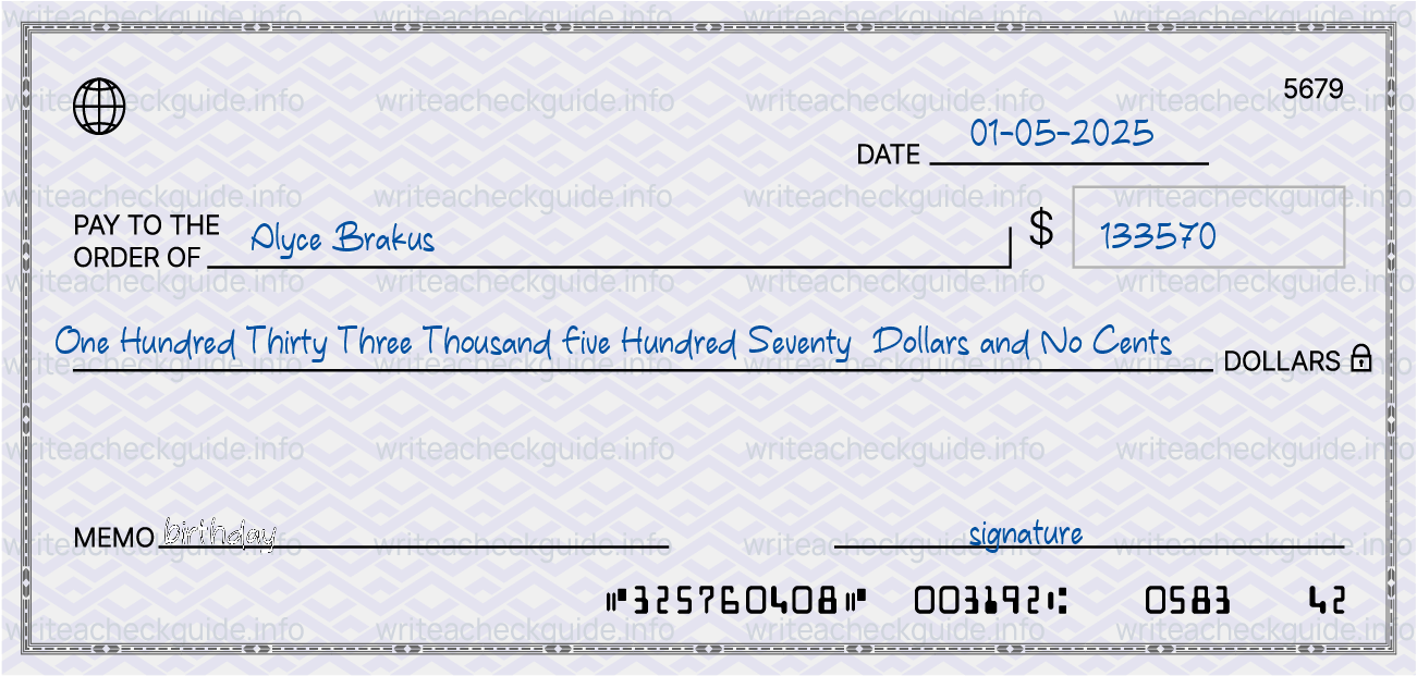 Filled check for 133570 dollars payable to Alyce Brakus on 01-05-2025