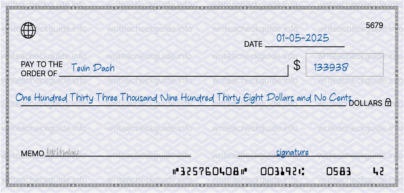 Filled check for 133938 dollars payable to Tevin Dach on 01-05-2025