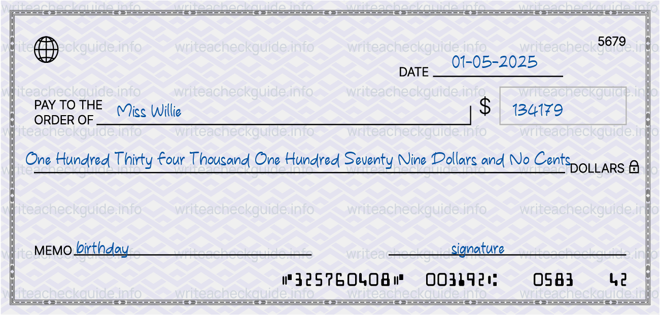 Filled check for 134179 dollars payable to Miss Willie on 01-05-2025