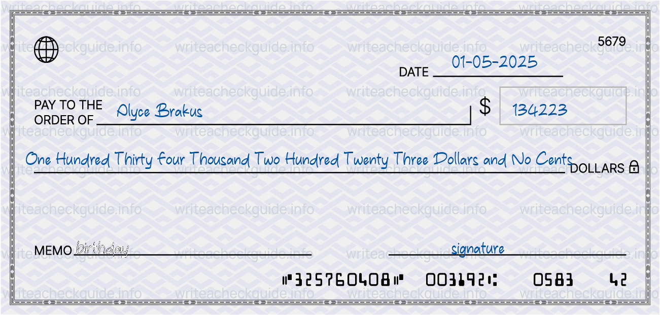 Filled check for 134223 dollars payable to Alyce Brakus on 01-05-2025