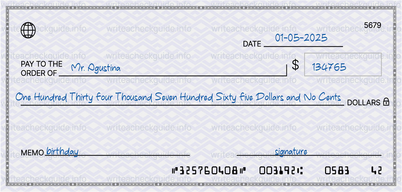 Filled check for 134765 dollars payable to Mr. Agustina on 01-05-2025