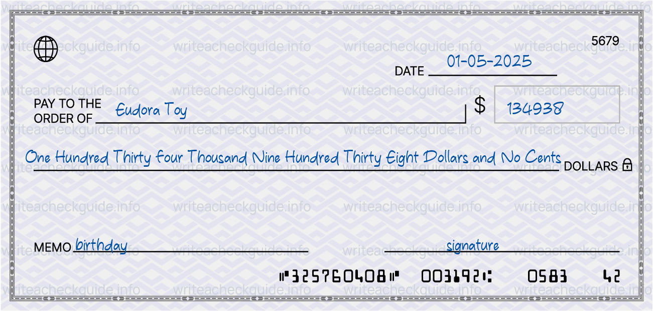 Filled check for 134938 dollars payable to Eudora Toy on 01-05-2025