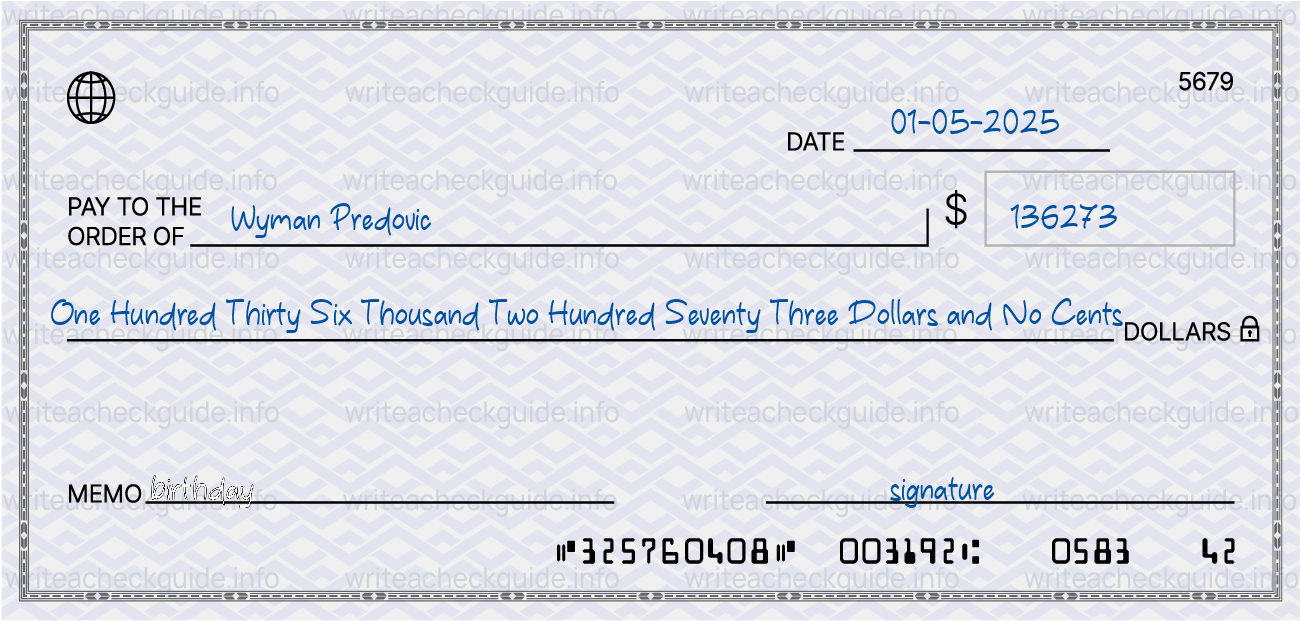 Filled check for 136273 dollars payable to Wyman Predovic on 01-05-2025