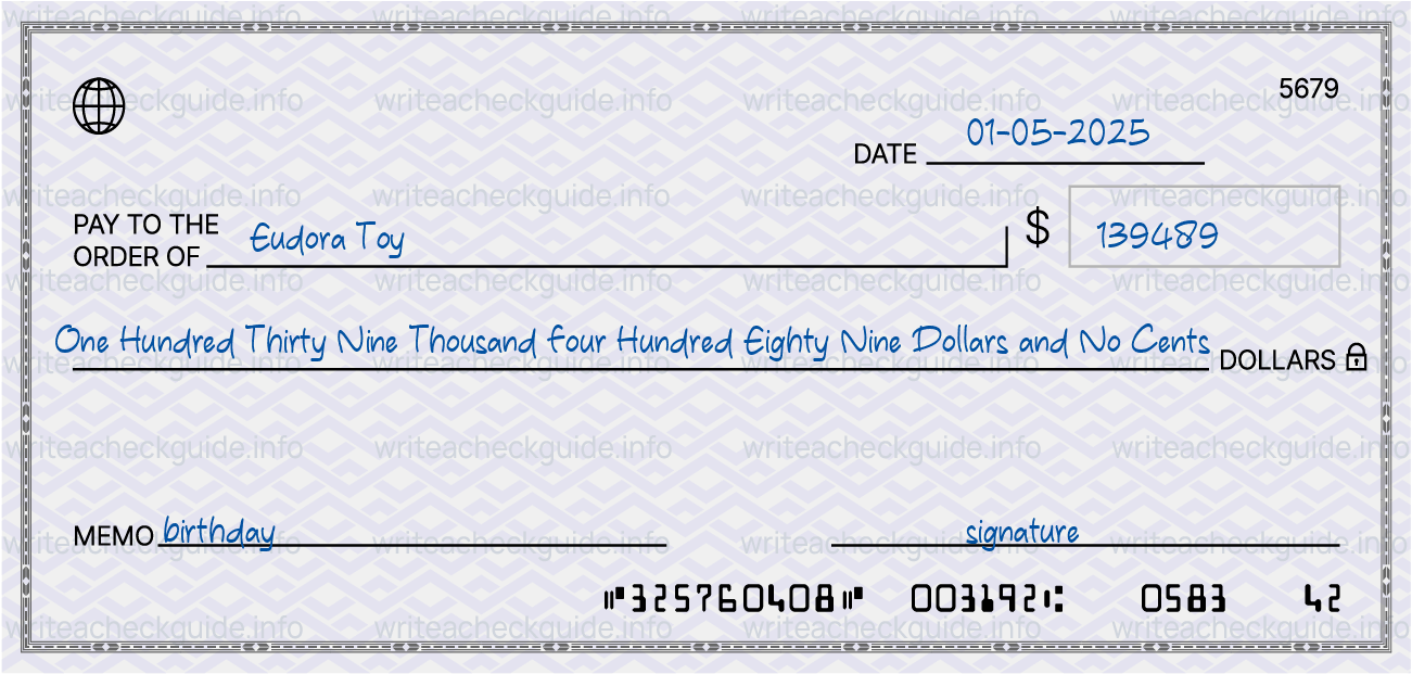 Filled check for 139489 dollars payable to Eudora Toy on 01-05-2025