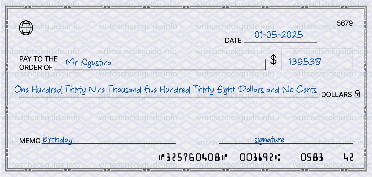 Filled check for 139538 dollars payable to Mr. Agustina on 01-05-2025