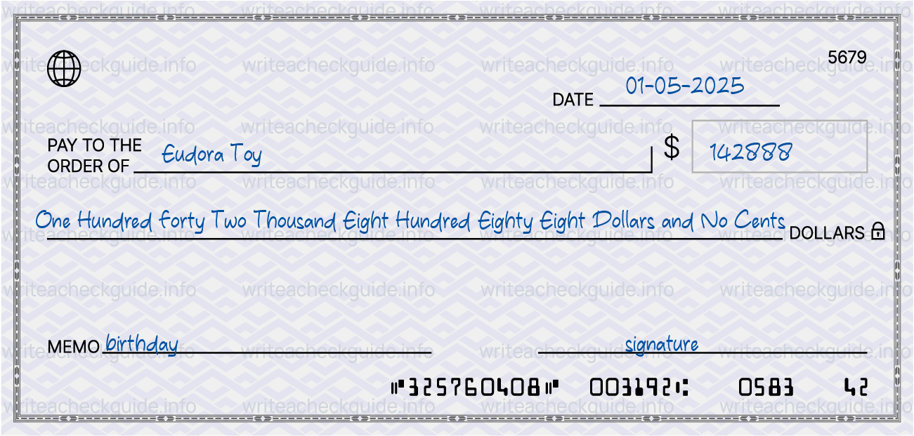 Filled check for 142888 dollars payable to Eudora Toy on 01-05-2025